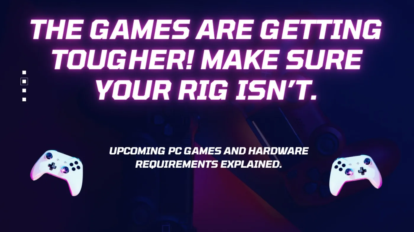 Read more about the article The PC Games You’ll Be Playing in the Next 12 Months. And What Hardware to Have Ready